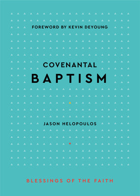 Covenantal Baptism