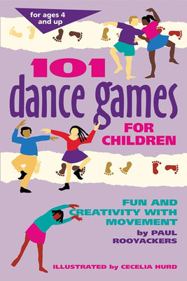 101 Dance Games for Children: Fun and Creativity with Movement (SmartFun Activity Books)