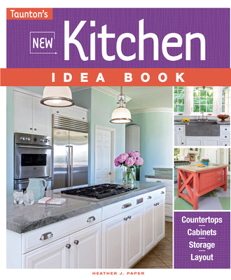 New Kitchen Idea Book (Taunton's Idea Book Series)