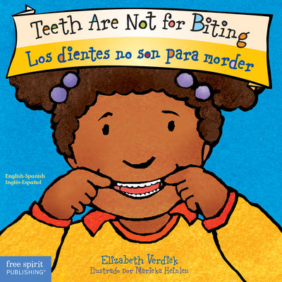 Teeth Are Not for Biting / Los dientes no son para morder (Best Behavior) (Spanish and English Edition)