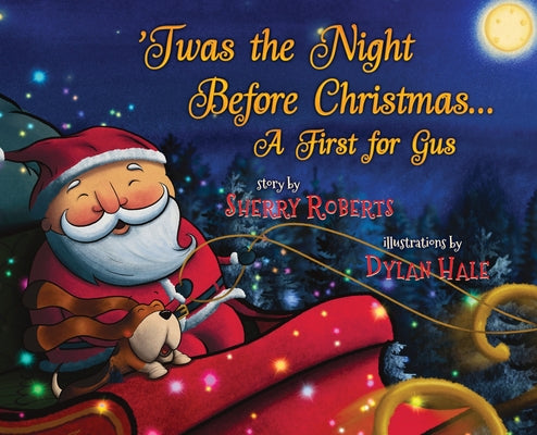 'Twas the Night Before Christmas: A First for Gus (The Adventures of Gus the Bassett Hound)