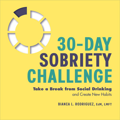 30-Day Sobriety Challenge: Take a Break from Social Drinking and Create New Habits