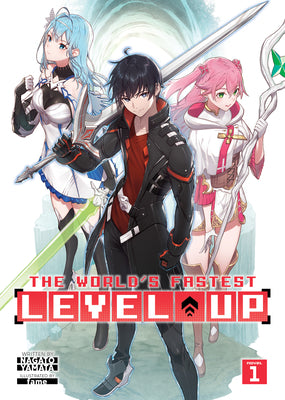 The World's Fastest Level Up (Light Novel) Vol. 1