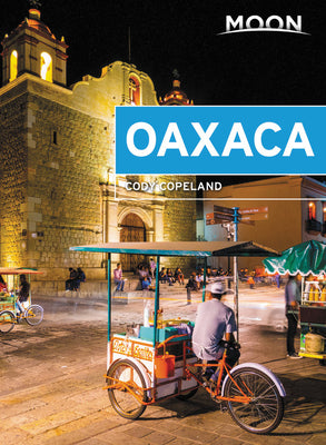 Moon Oaxaca (Travel Guide)