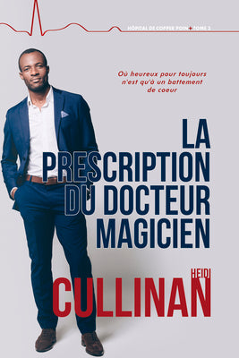 La prescription du docteur Magicien (L'hpital de Copper Point) (French Edition)