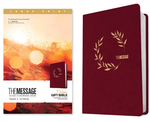 The Message Deluxe Gift Bible, Large Print (Leather-Look, Cranberry Laurels): The Bible in Contemporary Language