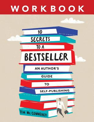 10 Secrets to a Bestseller: An Author's Guide to Self-Publishing