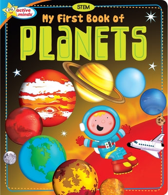 Active Minds - My First Book of Planets