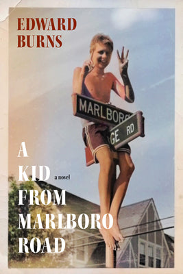 A Kid from Marlboro Road: A Novel