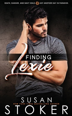 Finding Lexie (SEAL Team Hawaii)