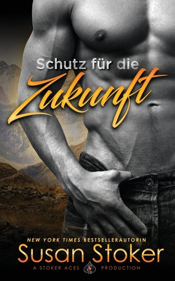 Schutz fr die Zukunft (SEALs of Protection) (German Edition)