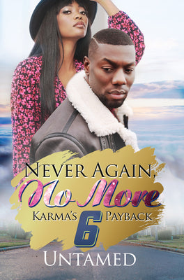 Never Again, No More 6: Karma's Payback (Urban Books)