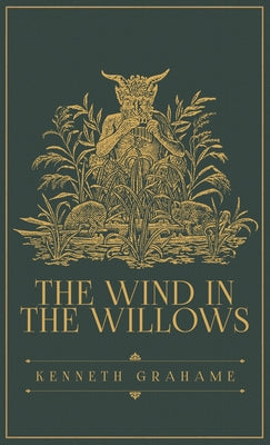 The Wind in the Willows: The Centennial Anniversary Edition