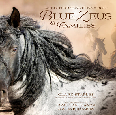 Wild Horses of Skydog: Blue Zeus and Families