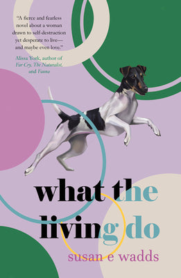 What the Living Do: Poems