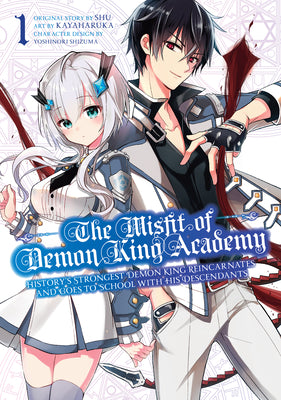 The Misfit of Demon King Academy 01: History's Strongest Demon King Reincarnates and Goes to School with His Descendants (The Misfit of Demon King ... and Goes to School with His Descendants)