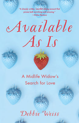 Available As Is: A Midlife Widows Search for Love