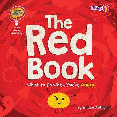 The Red Book - Basic Nonfiction Reading for Grades 2-3 with Exciting Illustrations & Photos - Developmental Learning for Young Readers - Fusion Books ... Minds: Tips for Managing Your Emotions)