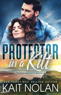 Protector in a Kilt (Kilted Hearts)