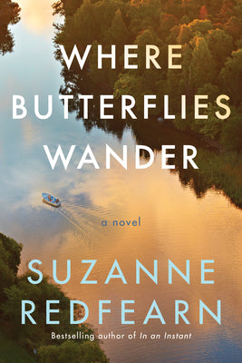 Where Butterflies Wander: A Novel