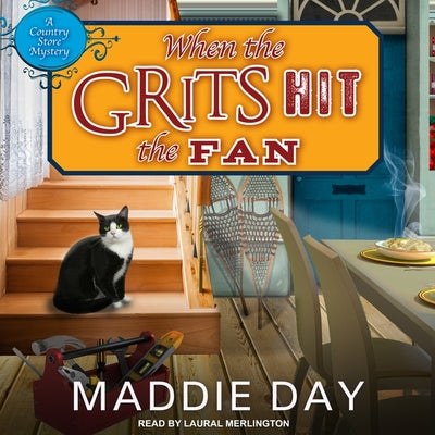 When the Grits Hit the Fan (A Country Store Mystery)