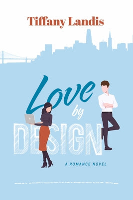 Love by Design (1) (The Tyler Series)