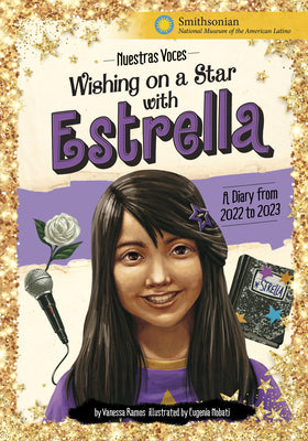 Wishing on a Star With Estrella: A Diary from 2022 to 2023 (Nuestras Voces)