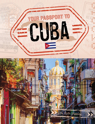 Your Passport to Cuba (World Passport)