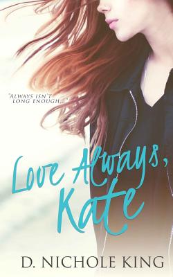 Love Always, Kate (Love Always Series)