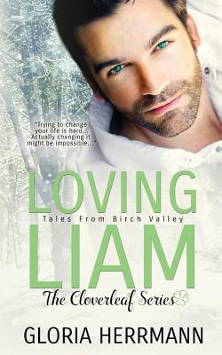 Loving Liam (The Cloverleaf Series)