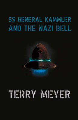 SS General Kammler and the Nazi Bell (1)