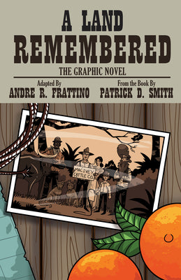 A Land Remembered: The Graphic Novel