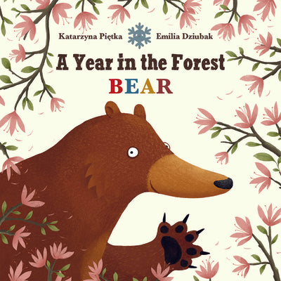 A Year in the Forest with Bear