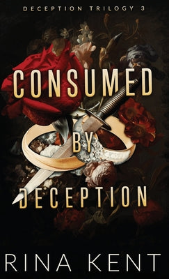 Consumed by Deception: Special Edition Print (Deception Trilogy Special Edition)