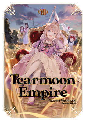 Tearmoon Empire: Volume 7 (Tearmoon Empire (Light Novel), 7)