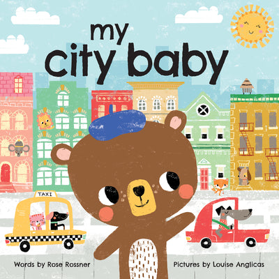 My City Baby: Cuddle Up and Explore Your Home City in this Sweet Board Book! (Shower Gifts for New Parents)