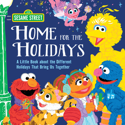 Home for the Holidays: A Thanksgiving Book for Kids About the Different Holidays That Bring Us Together! (Sesame Street Scribbles)