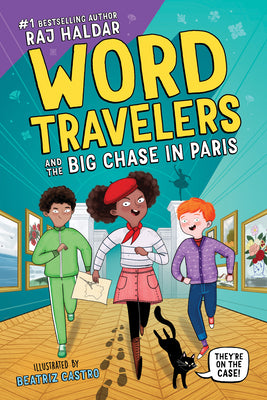 Word Travelers and the Big Chase in Paris: A Vocabulary-Building Adventure for Kids 8-10