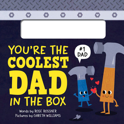 You're the Coolest Dad in the Box: A Funny and Sweet Shaped Board Book to Celebrate Dad (Punderland)