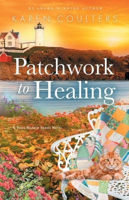 Patchwork to Healing (York Harbor Series)