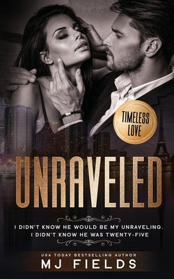 Unraveled (A Timeless Love novel)