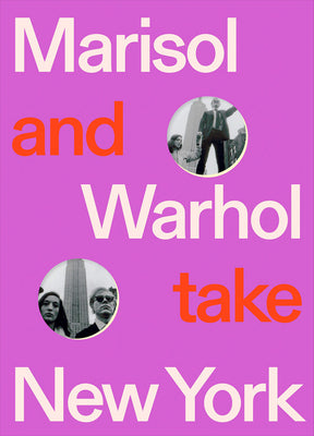 Marisol and Warhol Take New York