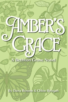 Amber's Grace: A Bethton Grove Novel