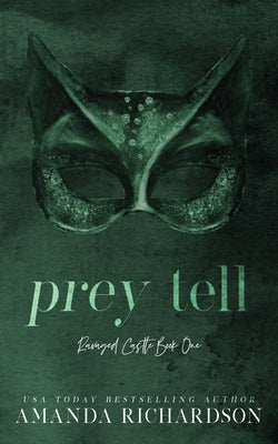 Prey Tell: A Brother's Best Friend Romance (Ravaged Castle)