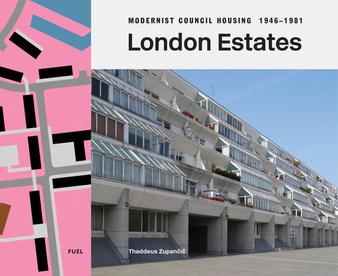 London Estates: Modernist Council Housing 19461981