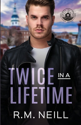 Twice In A Lifetime: First book in the trilogy of the Lifetime series