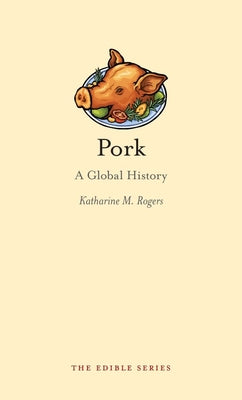 Pork: More than 50 Heavenly Meals that Celebrate the Glory of Pig, Delicious Pig