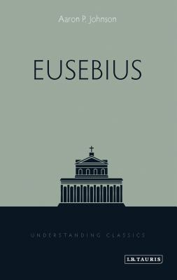 Eusebius' Ecclesiastical History: Complete and Unabridged