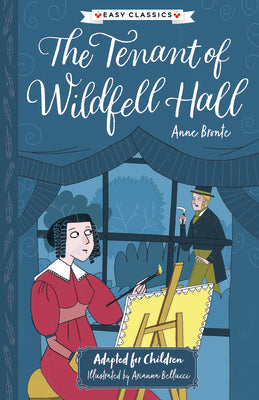 Anne Bronte: The Tenant of Wildfell Hall (Easy Classics) (Sweet Cherry Easy Classics)