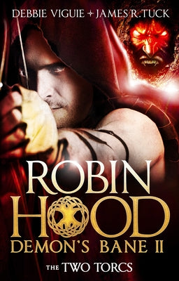 Robin Hood: The Two Torcs (Robin Hood: Demon's Bane Series)